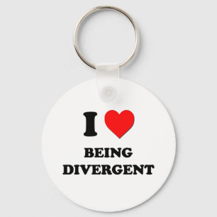 I Love Being Divergent Keychain