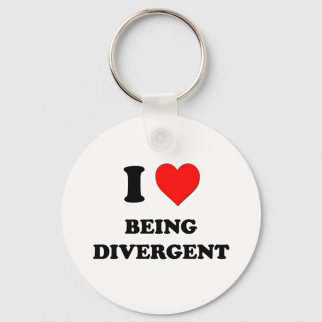 I Love Being Divergent Keychain (Front)