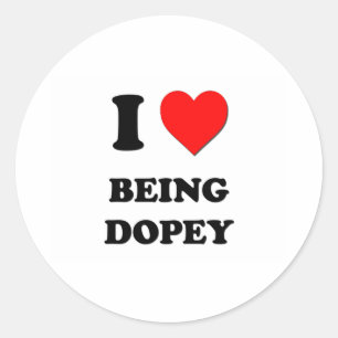 I Love Being Dopey Classic Round Sticker