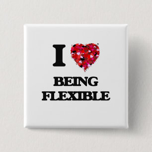 I Love Being Flexible 2 Inch Square Button