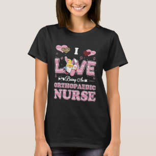I Love Being Orthopaedic Nurse Gnome Easter Nurse T-Shirt