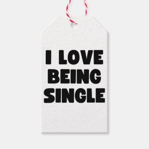 I love being single gift tags