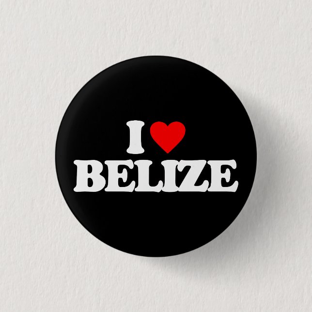 I LOVE BELIZE 1 INCH ROUND BUTTON (Front)