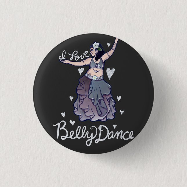 I love Belly Dance 1 Inch Round Button (Front)