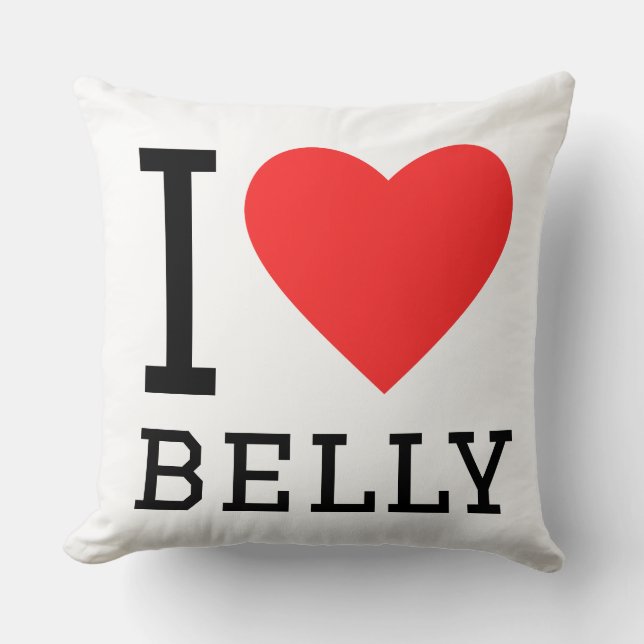 I love belly throw pillow (Front)