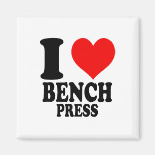 I Love Bench Press Magnet