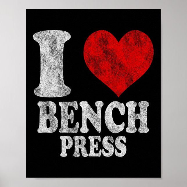 I Love Bench Press Vintage 1  Poster (Front)