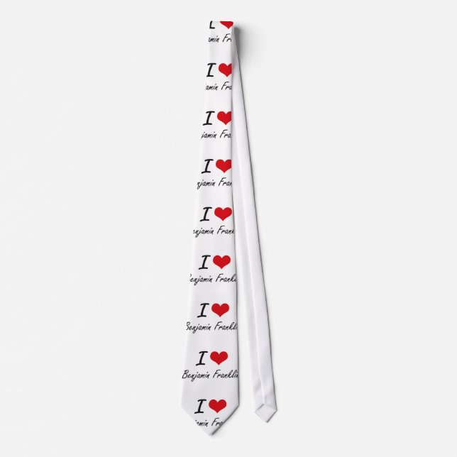 I love Benjamin Franklin Tie (Front)
