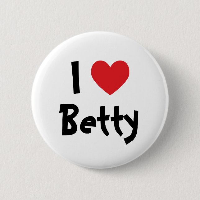 I Love Betty 2 Inch Round Button (Front)