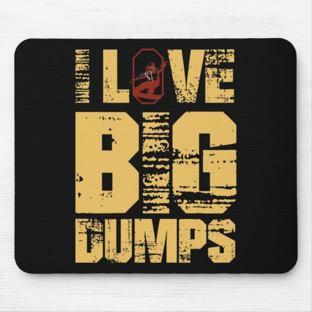I Love Bid Dumps Snowboarding  Mouse Pad (Front)
