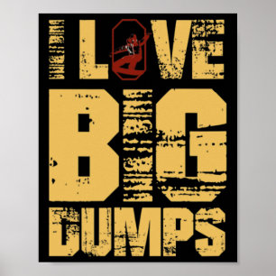 I Love Bid Dumps Snowboarding Poster