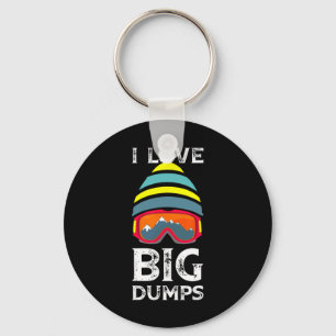 I Love Big Dumps Cool Snowboarding Skiing Hat Clic Keychain