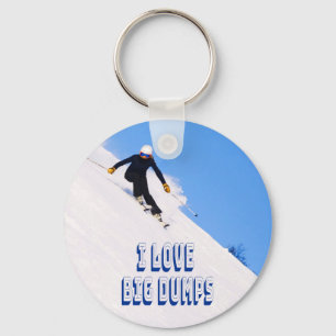 I Love Big Dumps Snow Ski Downhill Keychain