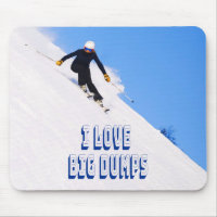 I Love Big Dumps Snow Ski Downhill