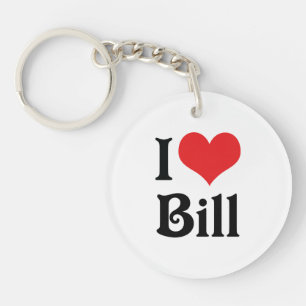 I Love Bill Keychain