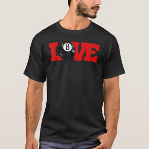 I love billiards 8 ball Pool Player Carom English  T-Shirt