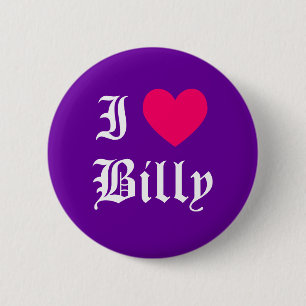 I Love Billy 2 Inch Round Button