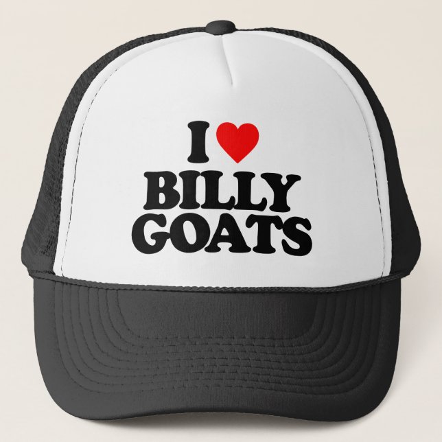 I LOVE BILLY GOATS TRUCKER HAT (Front)