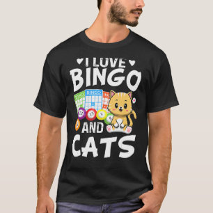 I Love Bingo And Cats Bingo Player Gambling T-Shirt