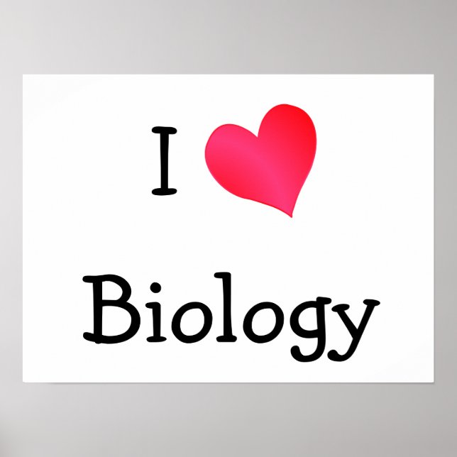 I Love Biology Poster (Front)