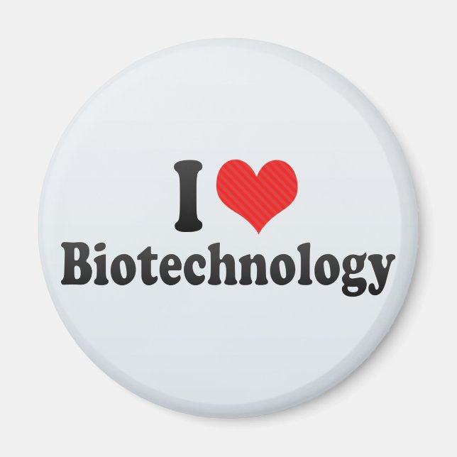 I Love Biotechnology Magnet (Front)