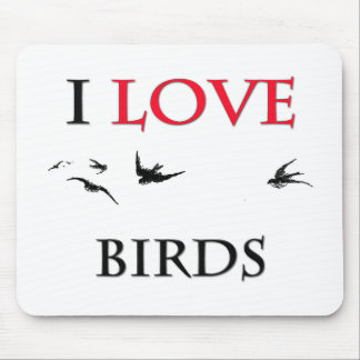 I Love Birds Mouse Pad