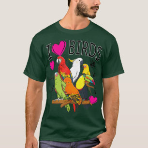 I Love Birds Shirt I Just Really like Parrot