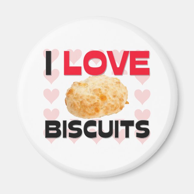 I Love Biscuits Magnet (Front)