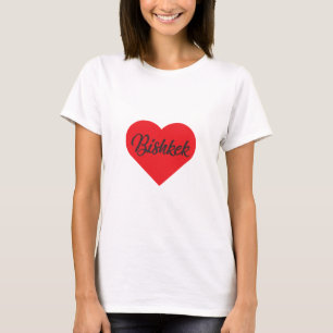 I Love Bishkek - Kyrgyzstan T-Shirt