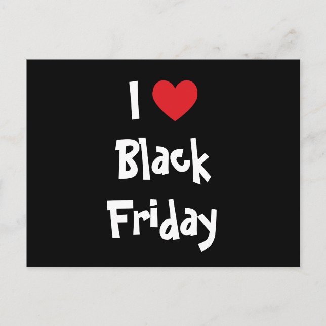 I Love Black Friday Postcard (Front)