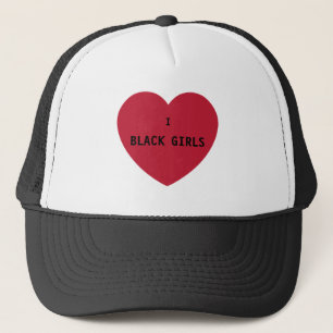 I Love Black Girls Hat