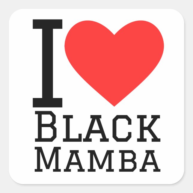 I love black mamba square sticker (Front)