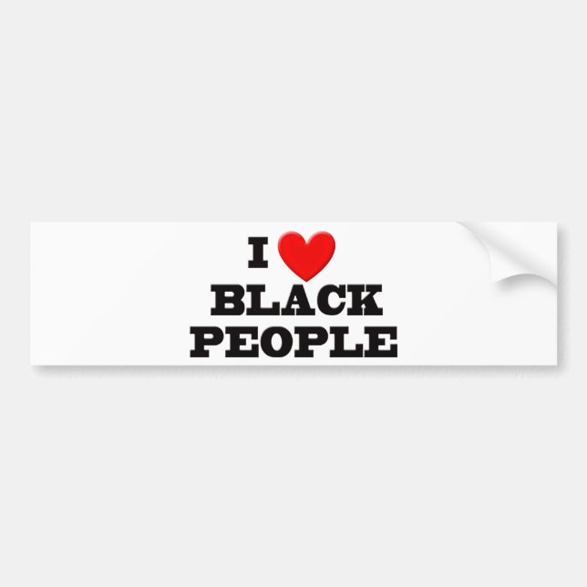 I Love Black People Bumper Sticker (Front)