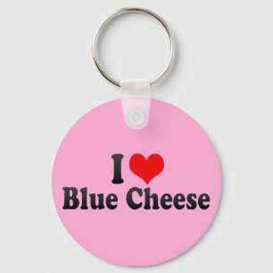I Love Blue Cheese Keychain