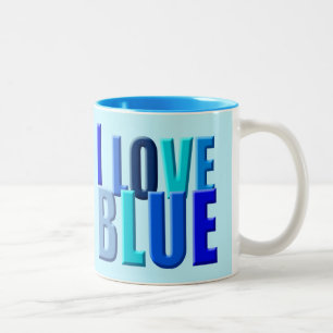 I love blue Two-Tone coffee mug