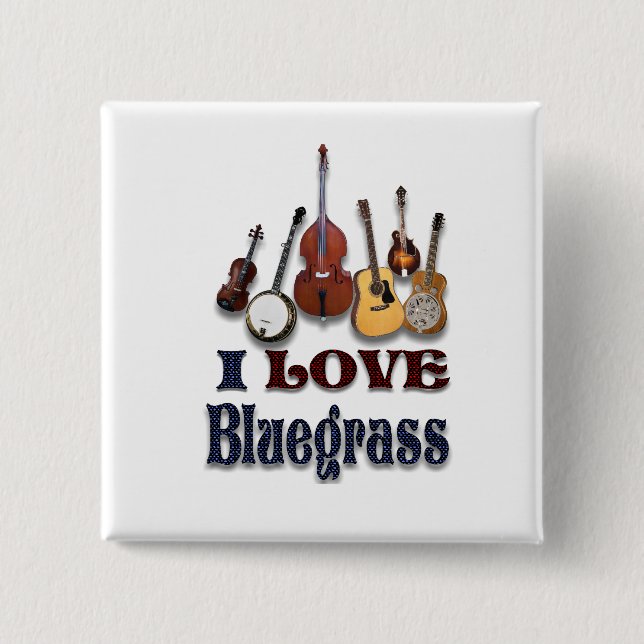 I LOVE BLUEGRASS-BUTTON 2 INCH SQUARE BUTTON (Front)