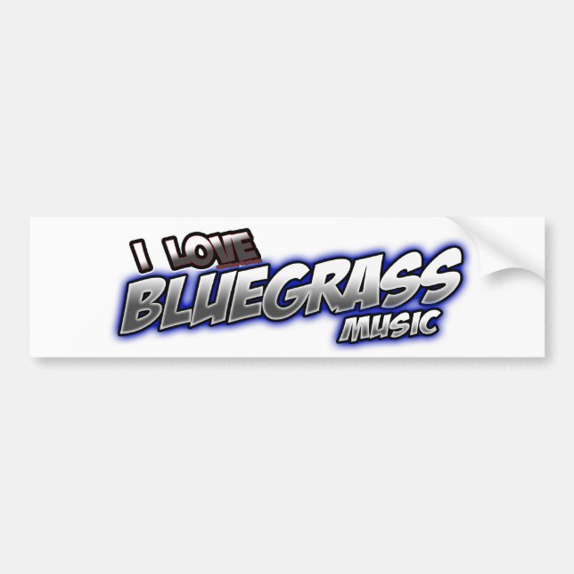I Love BLUEGRASS Music Bumper Sticker (Front)
