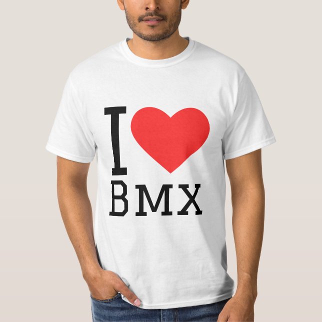 I love bmx T-Shirt (Front)