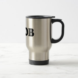 I LOVE BOB TRAVEL MUG