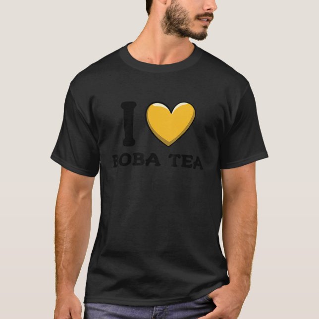 I Love Boba Tea Bubble Tea Lovers_2 T-Shirt (Front)