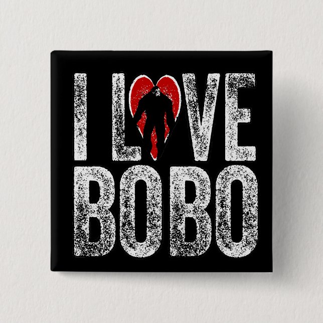 I Love Bobo 2 Inch Square Button (Front)