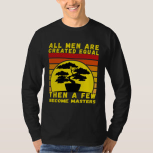 I love bonsai tree gardening best gardener zen bud T-Shirt