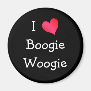I Love Boogie Woogie Magnet