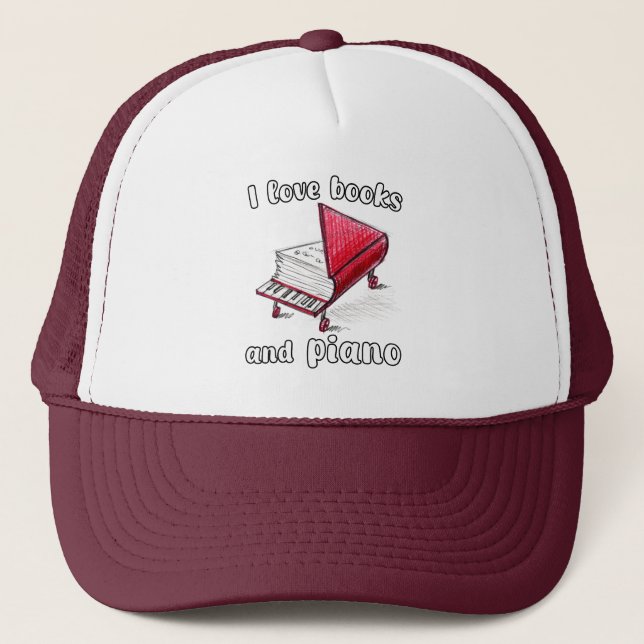 I Love Books And Piano, Authentic Freehand Art Trucker Hat (Front)