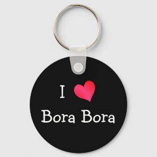 I Love Bora Bora Keychain