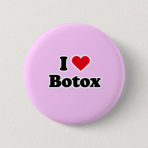I love botox 2 inch round button