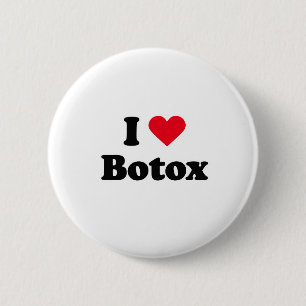 I love botox 2 inch round button