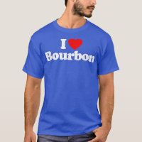 I Love Bourbon Heart _ Funny