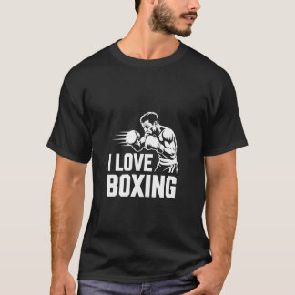 I Love Boxing Fighter Spirit T-Shirt