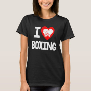 I Love Boxing Game  Women Boxing Sports Love 1 T-Shirt